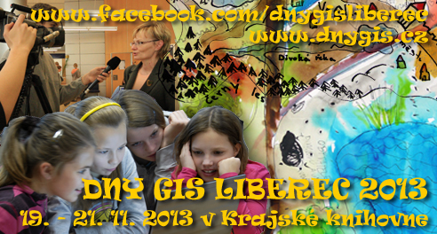 Termín Dny GIS Liberec 2013: 19. až 21. 11. 2013